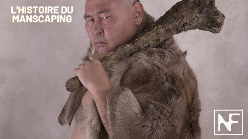 L'histoire du manscaping