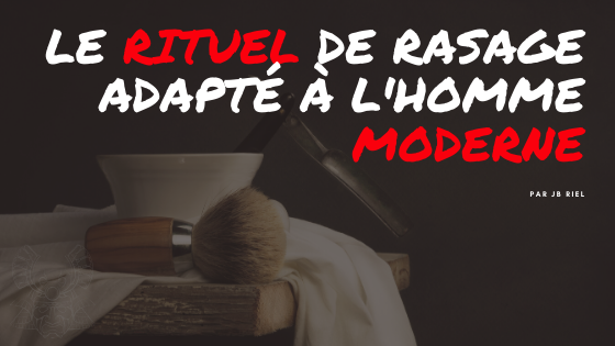 Le rituel de rasage traditionnel adapté à l'homme d'aujourd'hui